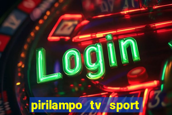 pirilampo tv sport tv 5